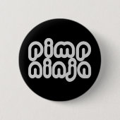 Pimp Ninja Ronde Button 5,7 Cm (Voorkant)