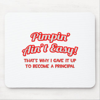 Pimpin' Ain't Easy .. belangrijkste Muismat