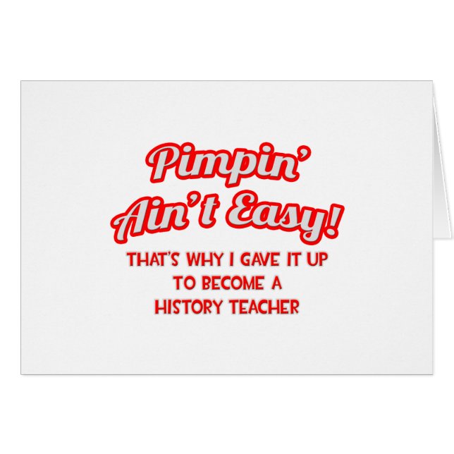 Pimpin' Ain't Easy .. geschiedenisdocent (Voorkant Horizontaal)