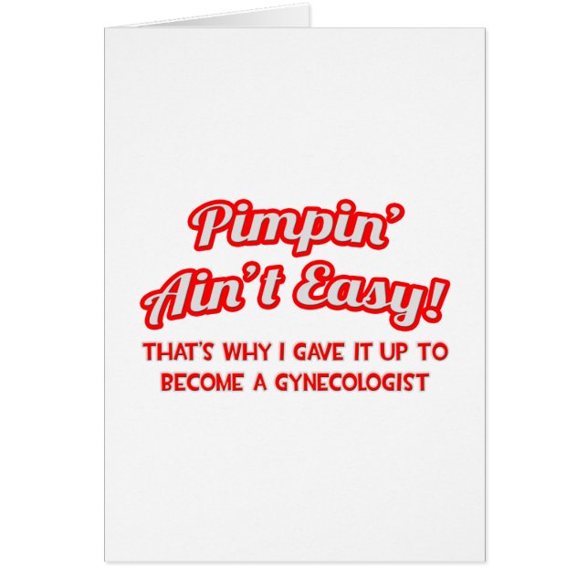 Pimpin' Ain't Easy .. gynaecoloog (Voorkant)