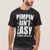 Pimpin Ain't Easy Shirten Unisex-Adult T-Shirt Whi (Voorkant)