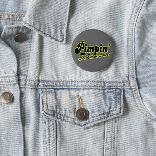 Pimpin' Button (In situ)