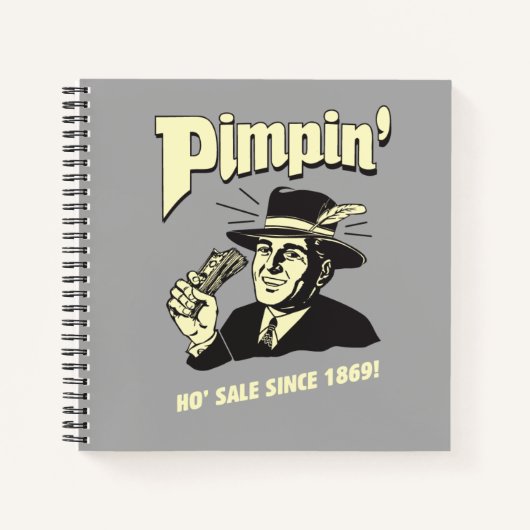 Pimpin' Ho Sale sinds 1869! Notitieboek (Voorkant)