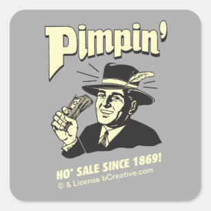 Pimpin' Ho Sale sinds 1869! Vierkante Sticker