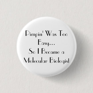 Pimpin is gemakkelijk ronde button 3,2 cm
