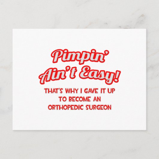 Pimpin is niet gemakkelijk.. Orthopedisch chirurg Briefkaart (Voorkant)
