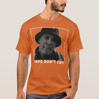 Pimps Dont Cry T-shirt