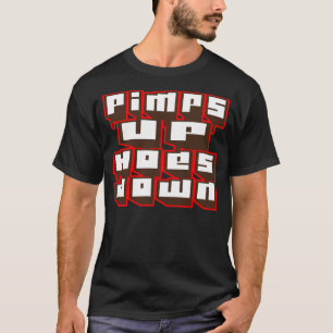 Pimps omhoog, Hoes omlaag — T-shirt