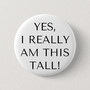 Pin badge voor hoge mensen ronde button 5,7 cm