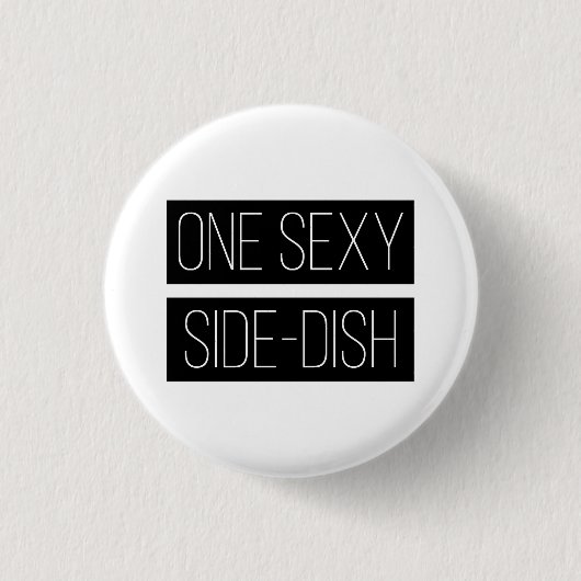 Pin City Sexy Side-Dish Badge Button (Voorkant)