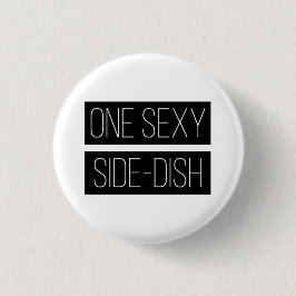 Pin City Sexy Side-Dish Badge Button