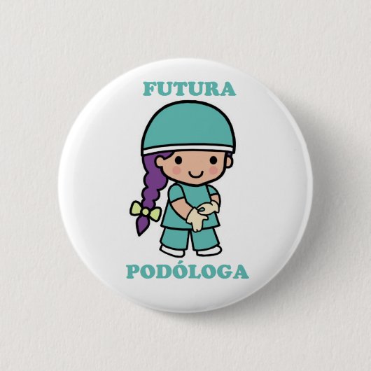 Pin de futura podóloga ronde button 5,7 cm (Voorkant)