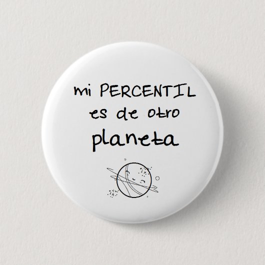 Pin de percentil es de otro planeta ronde button 5,7 cm (Voorkant)
