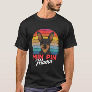 Pin Min Mama Schattige Miniatuur Pinscher Hond Moe T-shirt