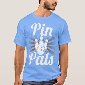 Pin Pals Shirt Funny Bowler Bowling 