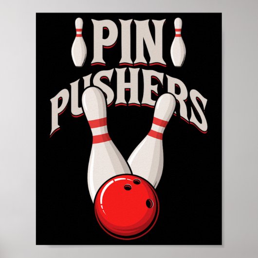 Pin Pushers Bowling Pins Ball Bowling Speler Poster (Voorkant)
