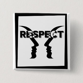 Pin reivindicativo de respeto entre personas. vierkante button 5,1 cm