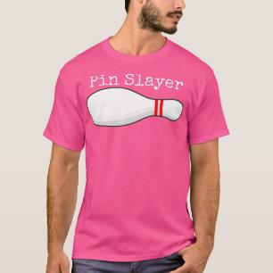 Pin Slayer Bowling Grappige Grafische Strikes Kalk T-shirt
