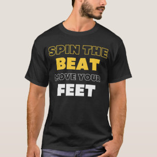 pin the Beat, beweeg je voeten DJ EDM T-shirt