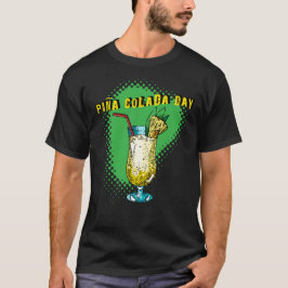 Pina Colada Day T-shirt