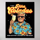 Pina Coladas Donald Trump Zomervakantie Hawaï B Poster (Voorkant)