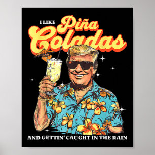 Pina Coladas Donald Trump Zomervakantie Hawaï B Poster