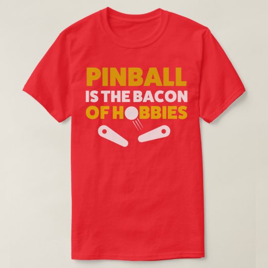 Pinball Bacon van Hobbies Arcade Funny Game Retro T-shirt (Design voorkant)