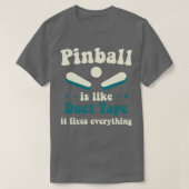 Pinball Fixes Alles Arcade Grappig spel T-shirt (Design voorkant)
