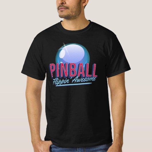 Pinball Flippin' Awesome T-shirt (Voorkant)