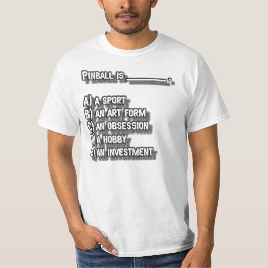 Pinball is... t-shirt (Voorkant)