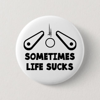 Pinball Life Sucks zwarte tekst Ronde Button 5,7 Cm