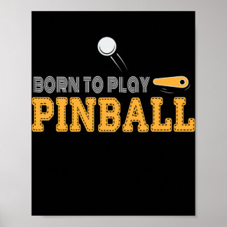 Pinball machine Pinball Player Funny Pinball Pinba Poster