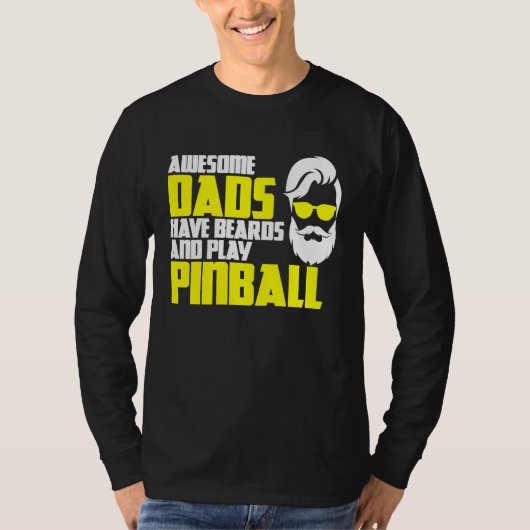 Pinball saying pinball machine father's day pinbal t-shirt (Voorkant)