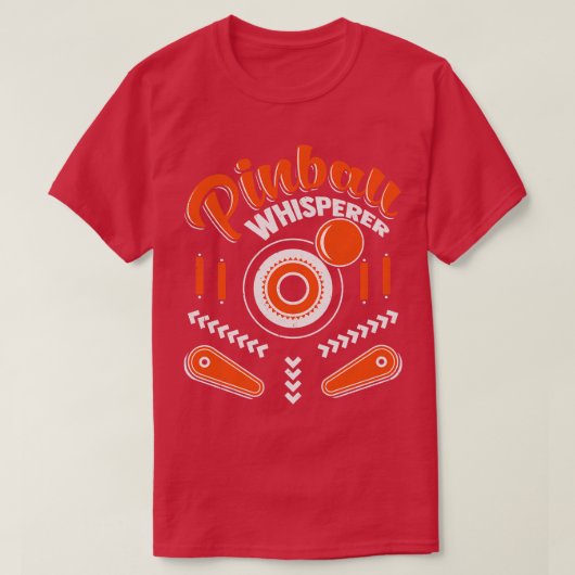 Pinball Whisperer Machine Arcade Speler Gift T-shirt (Design voorkant)