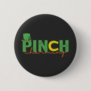Pinch CHarming Grappig St Patrick's Day Ierse Gift Ronde Button 5,7 Cm