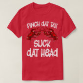 Pinch dat Tail Suck dat Head Crayfish Caj T-shirt (Design voorkant)