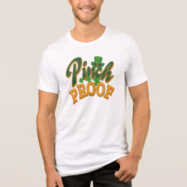 Pinch Proof St. Patrick's Day Celebration Gag Tri-Blend Shirt