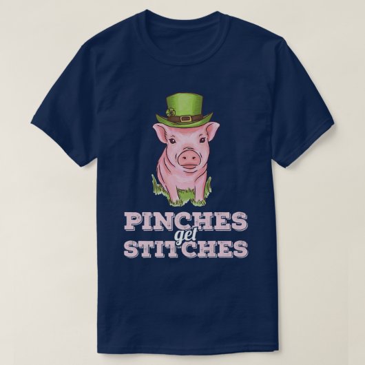 Pinches Get Stitches Irish St Patrick Day Pig Ire T-shirt (Design voorkant)