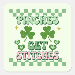 Pinches krijgen Stitches Funny St. Patrick's Day Vierkante Sticker