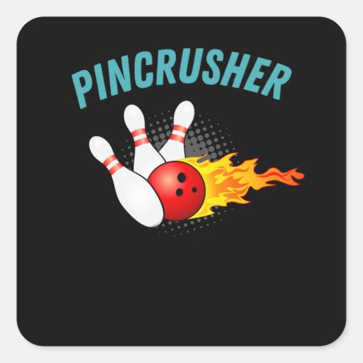 Pincrusher Bowling Strike Pins Funny Bowler Vierkante Sticker (Voorkant)