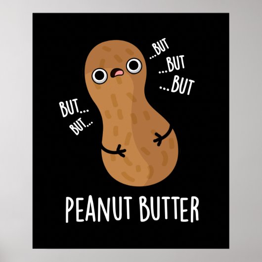 Pindakaas Funny Nut Pun Dark BG Poster (Voorkant)