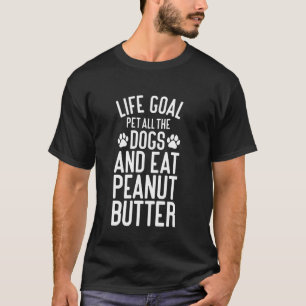 Pindakaas Huisdier Alle Honden Grappige Honden en T-shirt