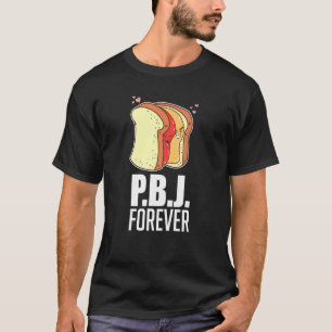 Pindakaas voor altijd Brood Sandwich Gelei Jam Bak T-shirt