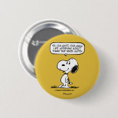 pinda's | Snoopy, je kunt niet je hele leven wacht Ronde Button 5,7 Cm (Voorkant /achterkant)