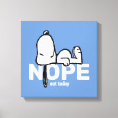 pinda's | Snoopy not Today Canvas Afdruk (Voorkant)