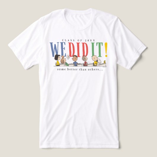 Pinda's We Did It Afstuderen Grappige Quote Snoopy Tri-Blend Shirt (Design voorkant)