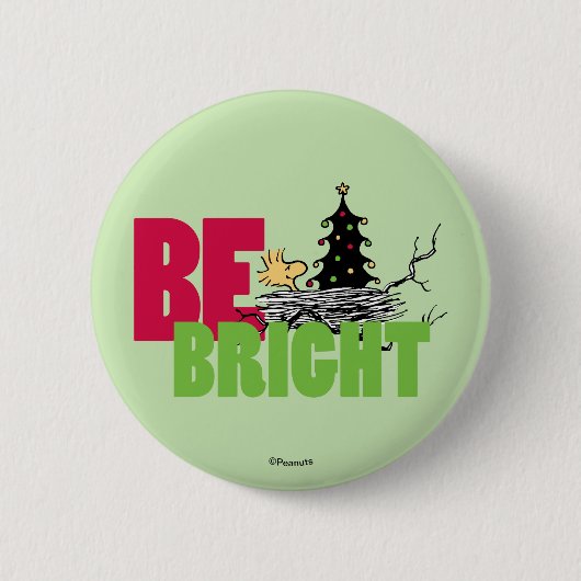 pinda's | Woodstock Christmas Be Bright Ronde Button 5,7 Cm (Voorkant)