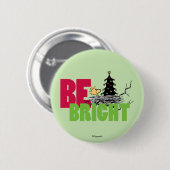 pinda's | Woodstock Christmas Be Bright Ronde Button 5,7 Cm (Voorkant /achterkant)
