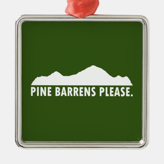 Pine Barrens alstublieft Metalen Ornament (Voorkant)