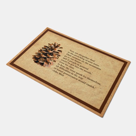 Pine Cone en John Muir Quote Deurmat (Schuin)